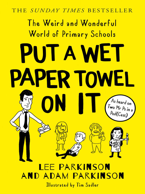 Title details for Put a Wet Paper Towel on It by Lee Parkinson - Available